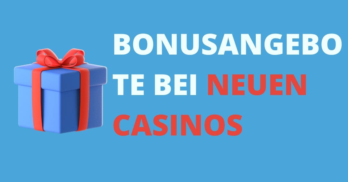 Neue Online Casinos